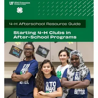 thumbnail for publication: 4-H Afterschool Resource Guide: Starting 4-H Clubs in After-School Programs